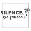 Silence ça pousse !